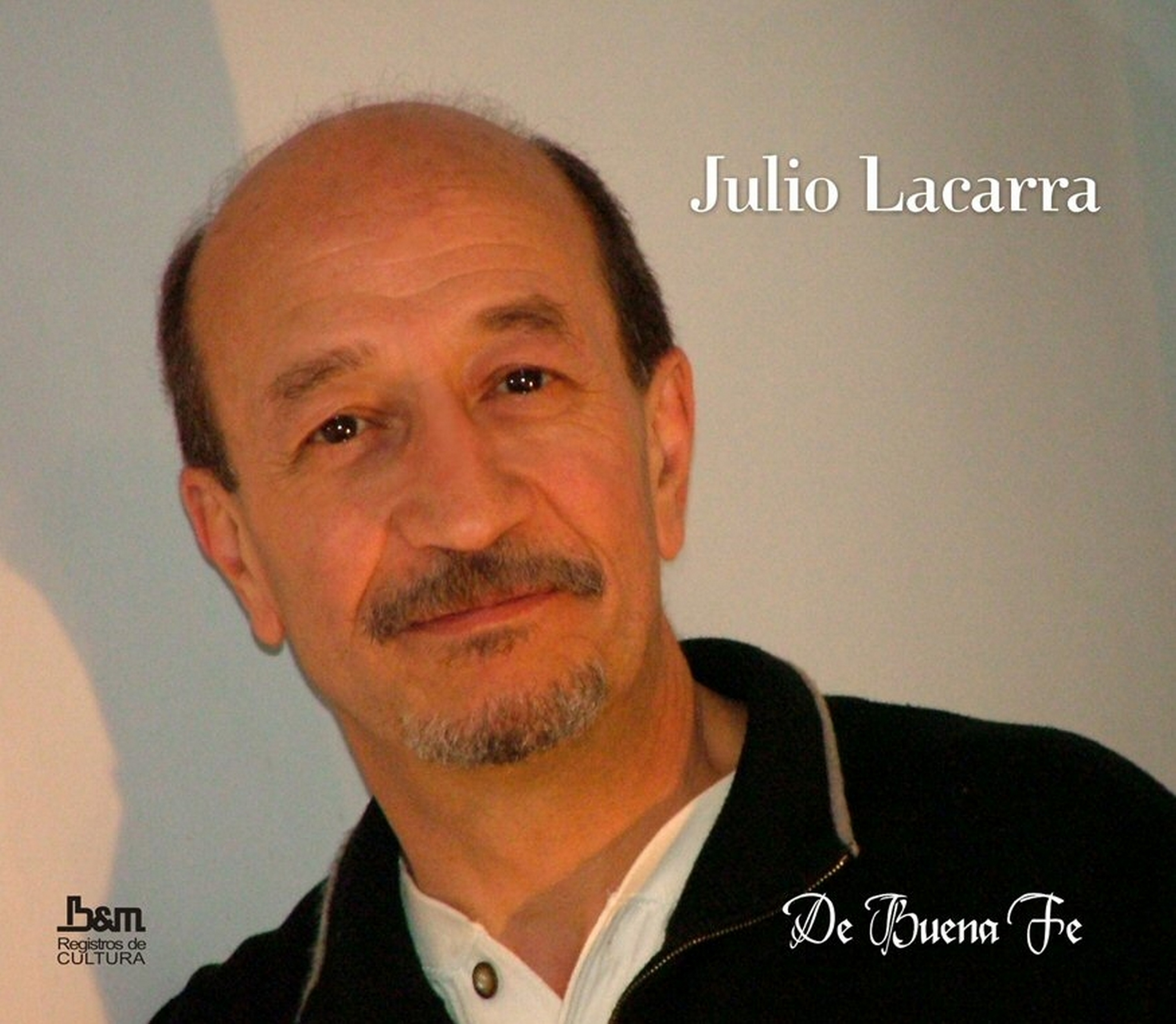 Tapa de Julio Lacarra — De Buena Fe