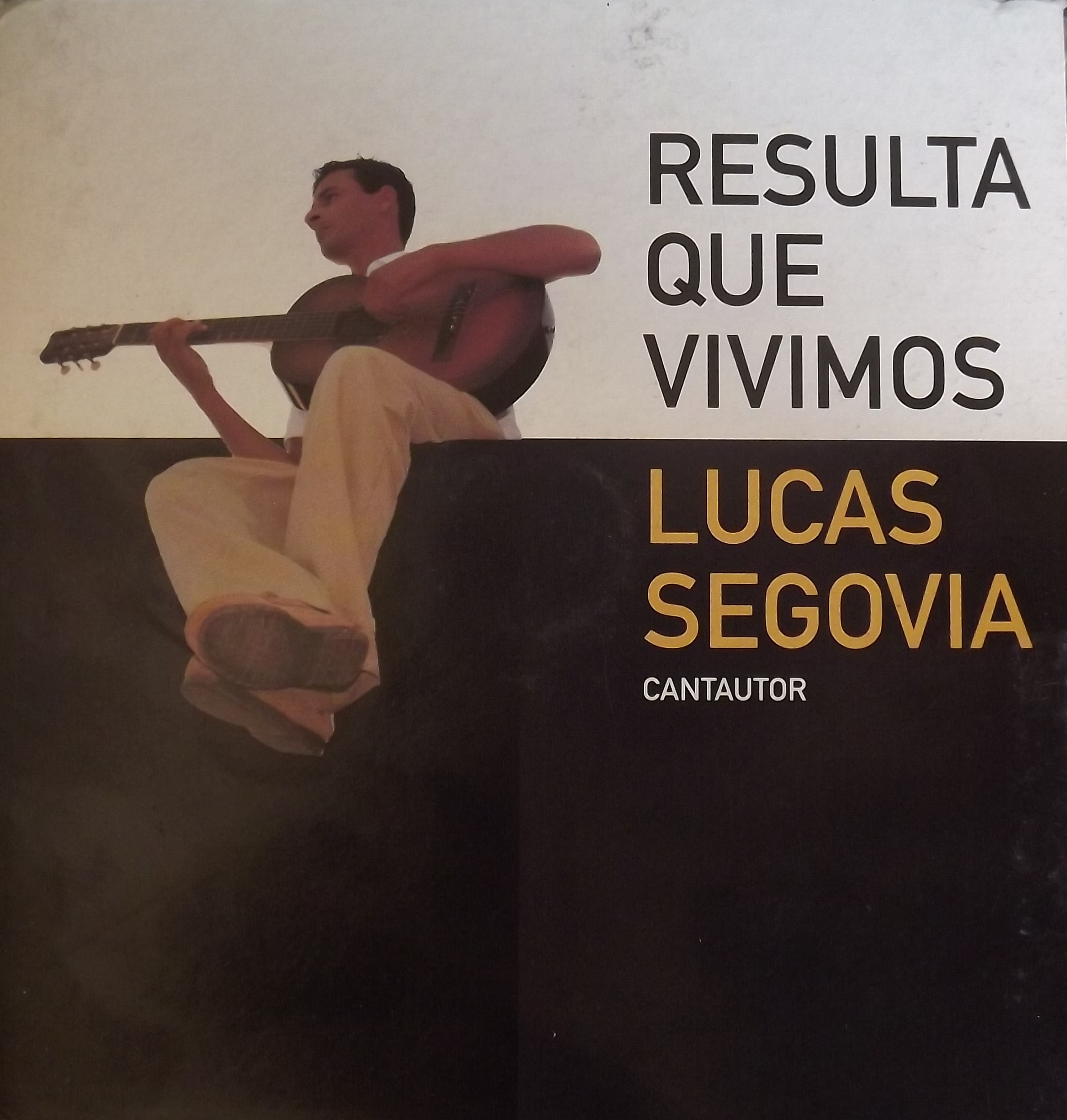 Tapa de Lucas Segovia — Resulta Que Vivimos