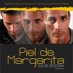 Tapa de Lucas Segovia — Piel de Margarita