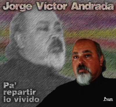 Tapa de Jorge Víctor Andrada — Pa' Repartir Lo Vivido