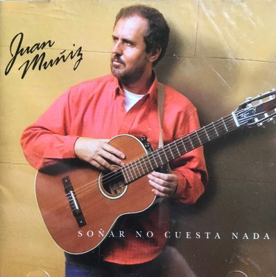 Tapa de Juan Muñiz — Soñar no cuesta nada