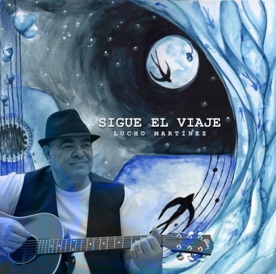 Tapa de Lucho Martínez — Sigue el viaje