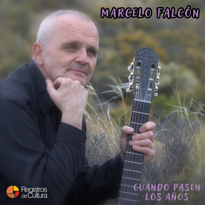 Tapa de Marcelo Falcón — Cuando pasen los años