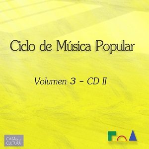 Tapa de Varios Artistas — Ciclo de Música Popular - Vol 3 - CD 2